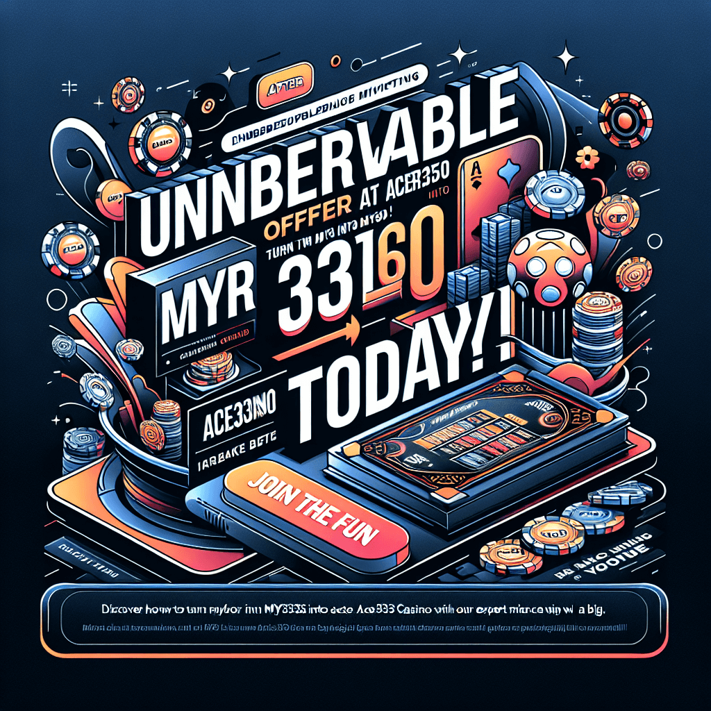 Join ACE333 Casino's exciting offer
